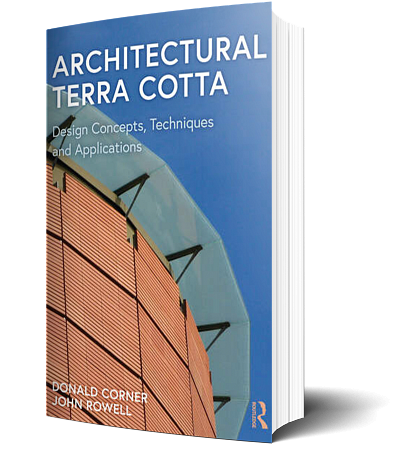 Architectural Terra Cotta: Design Concepts, Techniques and Applications