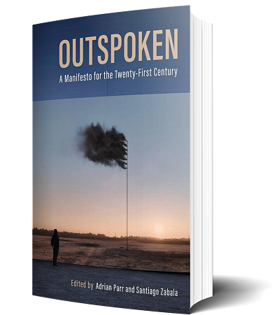 Outspoken:  A Manifesto for the Twenty-First Century