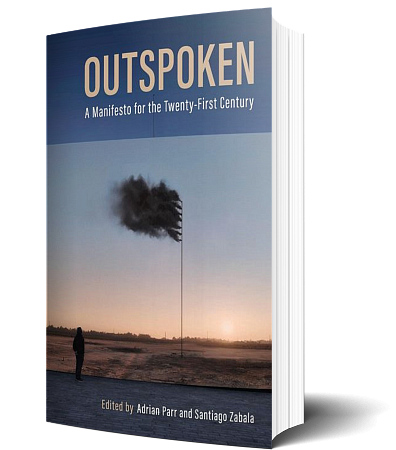 Outspoken: A Manifesto for the Twenty-First Century