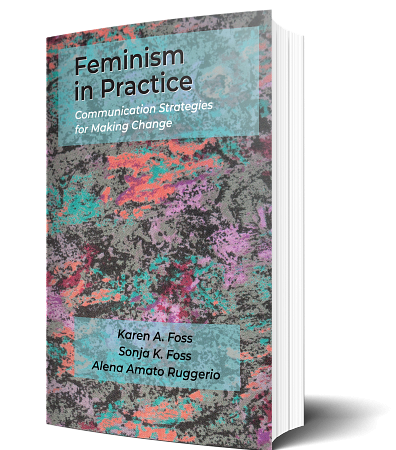 Feminism in Practice: Communication Strategies for Making Change