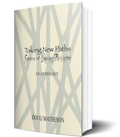 Taking New Paths: Stories of Leaving Religion